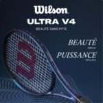 L’avis de votre conseiller sur la nouvelle raquette Wilson Ultra V4.